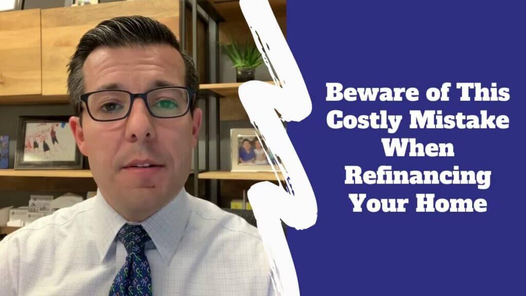 Beware of This Costly Mistake When Refinancing Your Home text with Kevin Snyder