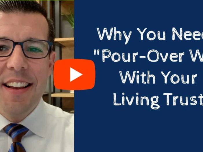 Why do you need a "Pour-Over-Will" with Your Living Trust